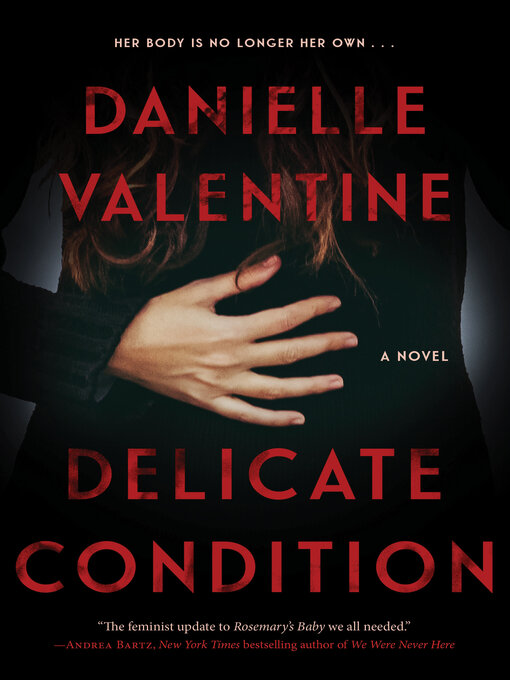 Title details for Delicate Condition by Danielle Valentine - Available